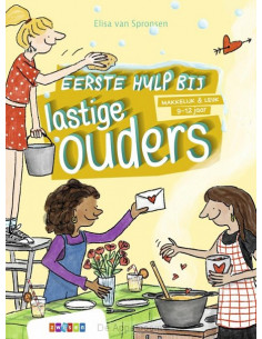 Eerste hulp bij lastige ouders