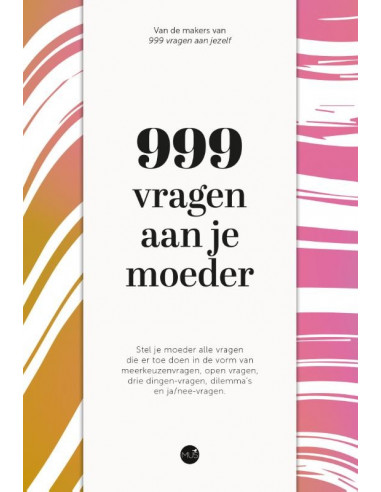 999 vragen aan je moeder