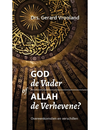 God de Vader of Allah de Verhevene