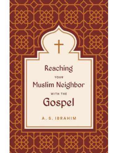 Reaching Your Muslim Neighbor