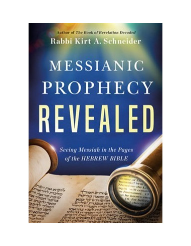 Messianic Prophecy Revealed