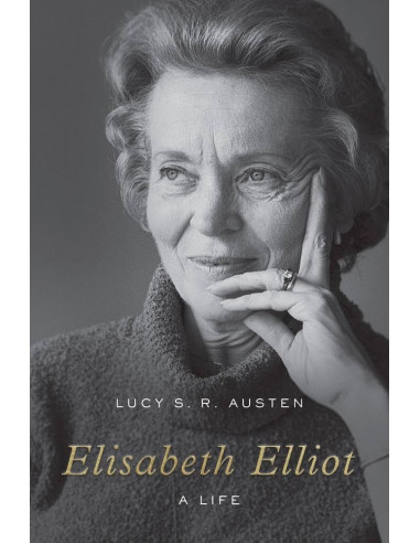 Elisabeth Elliot: a life