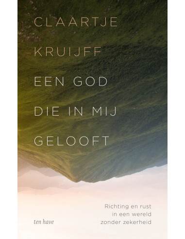 Een God die in mij gelooft