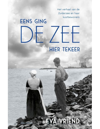 Eens ging de zee hier tekeer