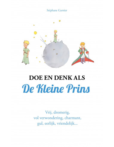 Doe en denk als De Kleine Prins