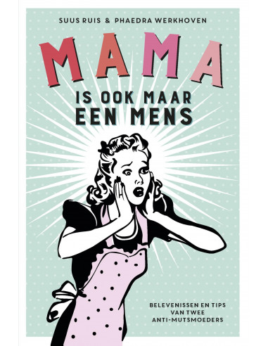 Mama is ook maar een mens