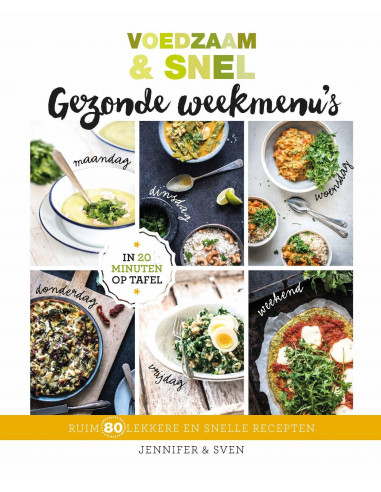 Voedzaam & Snel Gezonde weekmenu's