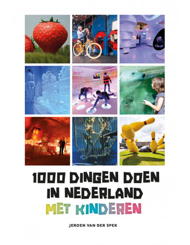 1000 dingen doen in Nederland met kinder