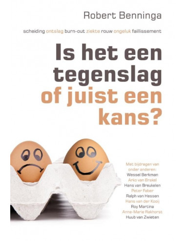 Is het een tegenslag of juist een kans?