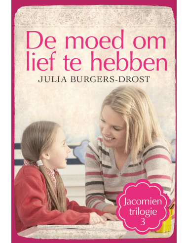 De moed om lief te hebben