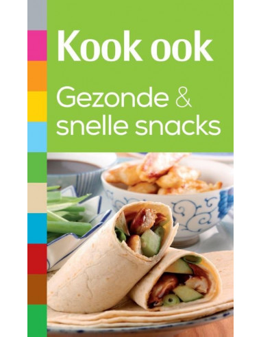 Kook ook gezonde en snelle snacks