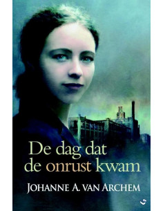 De dag dat de onrust kwam