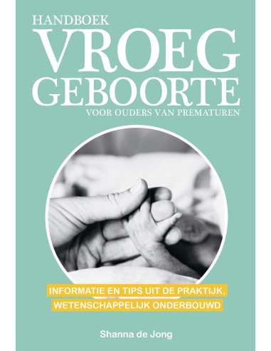 Handboek vroeggeboorte - voor ouders van