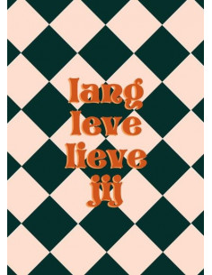 Lang leve lieve jij