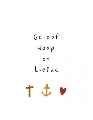 Geloof, Hoop en Liefde