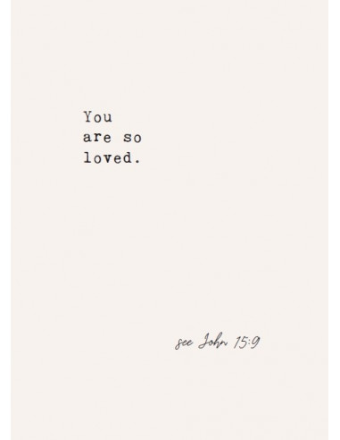 You are so loved