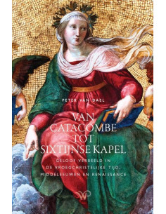 Van catacombe tot sixtijnse...