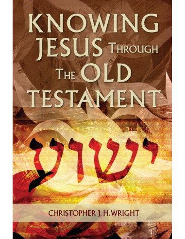 Knowing Jesus through the old testaments