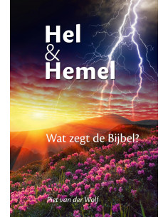 Hel en hemel wat zegt de...