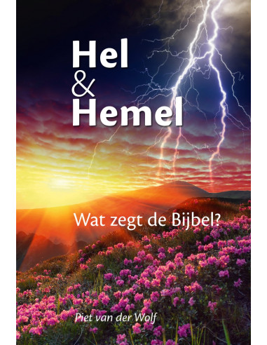 Hel en hemel wat zegt de Bijbel
