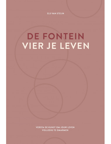 De fontein, vier je leven