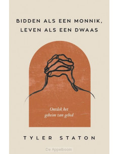Bidden als een monnik,...