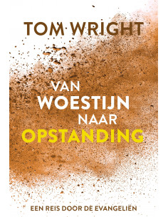 Van woestijn naar opstanding