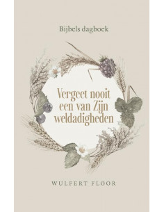 Vergeet nooit een van Zijn...