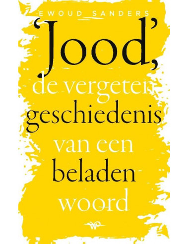 Jood, de vergeten geschiedenis van een b