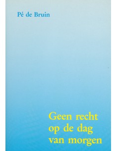 Geen recht op de dag van...