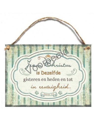 Jezus Christus is Dezelfde