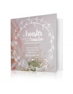 De Trooster is gekomen om...