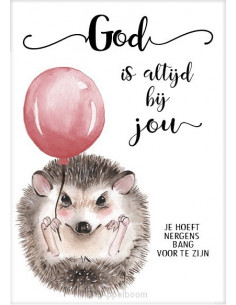 Cadeaubord egeltje God is...