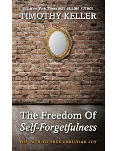 Freedom of self forgetfulness