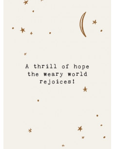 A thrill of hope the weary...