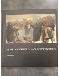 De geloofsheld van wittenberg