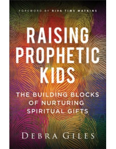 Raising Prophetic Kids