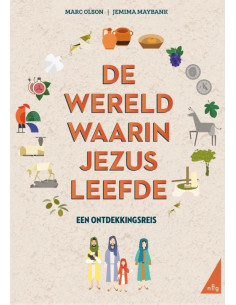 De wereld waarin Jezus leefde