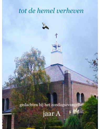 tot de hemel verheven jaar A