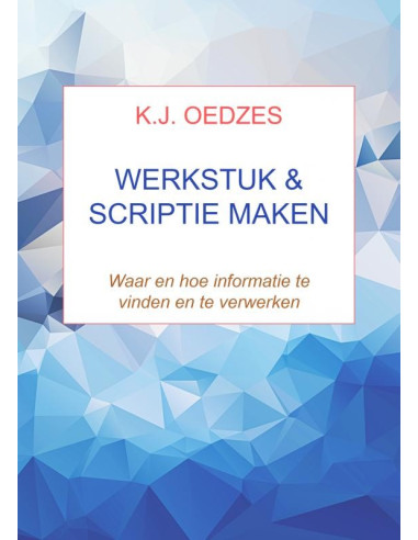 Werkstuk & scriptie maken