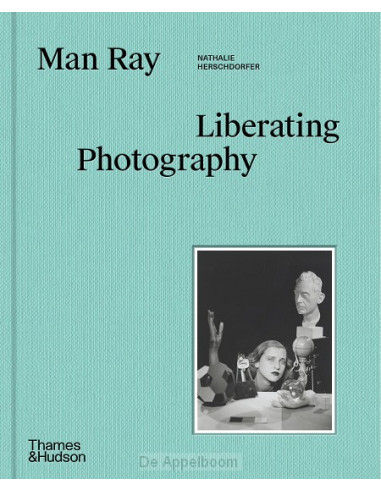 Man Ray: Liberating Photography