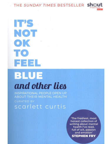 It's Not OK to Feel Blue (and other lies