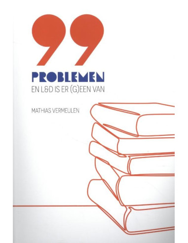 99 problemen en L&D is er (g)een van