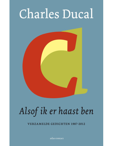 Alsof ik er haast ben