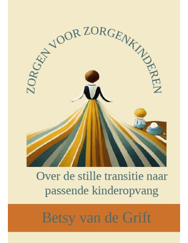 Zorgen voor zorgenkinderen