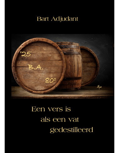 Een vers is als een vat gedestilleerd