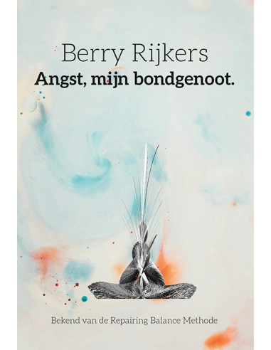 Angst, mijn bondgenoot