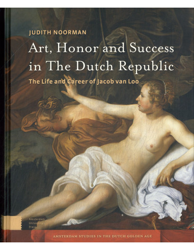 Art, Honor and Success in The Dutch Repu