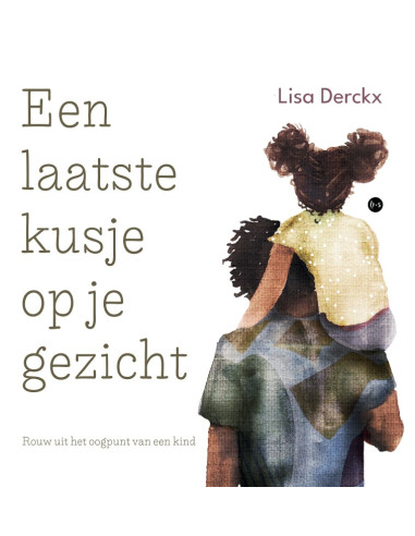 Een laatste kusje op je gezicht HARDCOVE