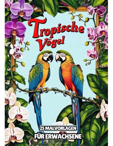 Malvorlagen für Erwachsene - Tropische V